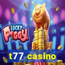 t77 casino